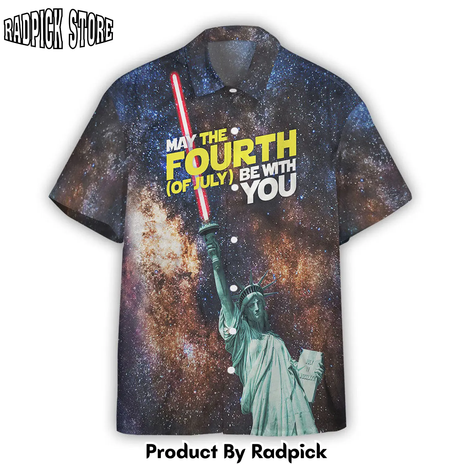 Radpick 3d may the 4th of july be with you independence day custom hawaiian shirt rp292567